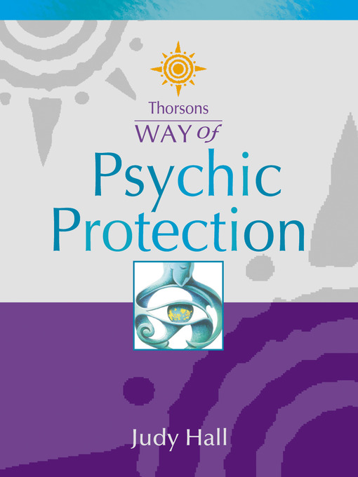 Title details for Psychic Protection by Judy Hall - Available